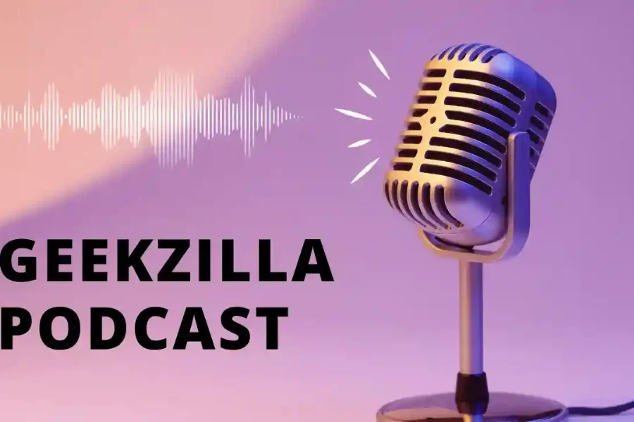 Geekzilla Podcast